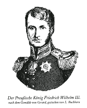 Der Preuische Knig Friedrich Wilhelm III.